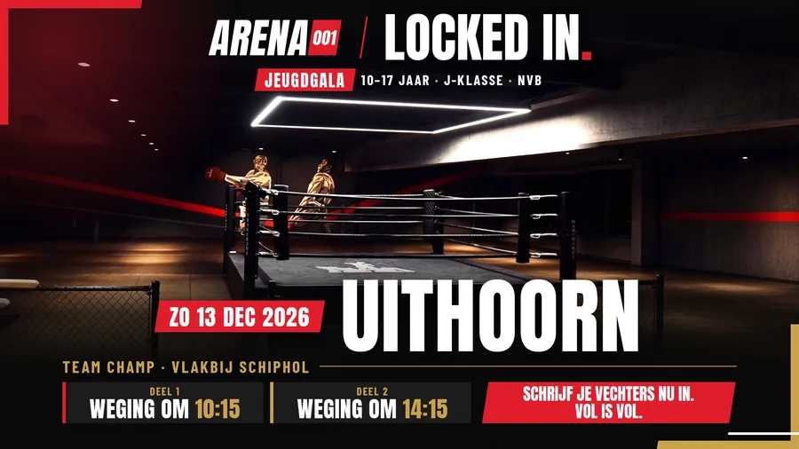 Poster ARENA 001 · Locked In, liggend: jeugdgala op zondag 13 december 2026 bij Team Champ in Uithoorn, met weging om 10:15 (deel 1) en weging om 14:15 (deel 2)